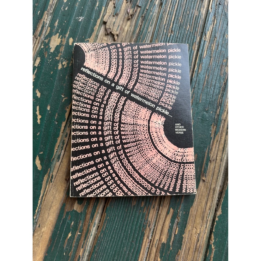 Reflections on a Gift of Watermelon Pickle Modern Verse Poetry Book Anthology